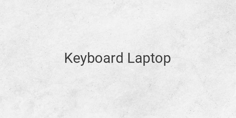 Cara Memperbaiki Keyboard Laptop Tidak Berfungsi Sebagian