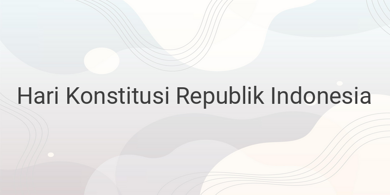 Link Download Twibbon Hari Konstitusi Republik Indonesia pada 18 Agustus