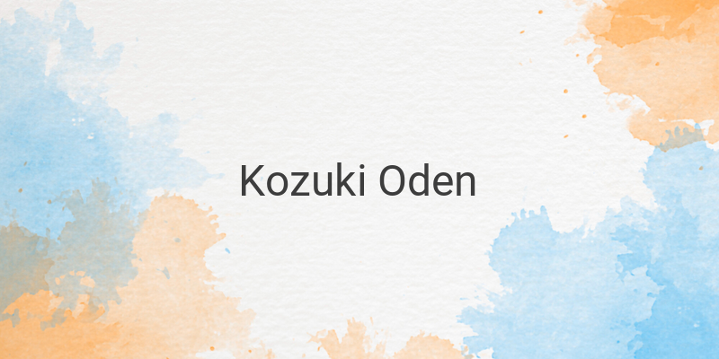 Sejarah Hidup dan Perjuangan Kozuki Oden dalam Cerita One Piece