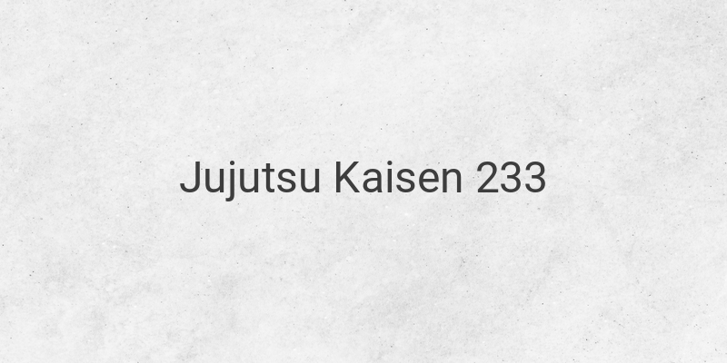 Hubungan Gojo dan Utahime dalam Jujutsu Kaisen 233: Persahabatan atau Sesuatu yang Lebih?