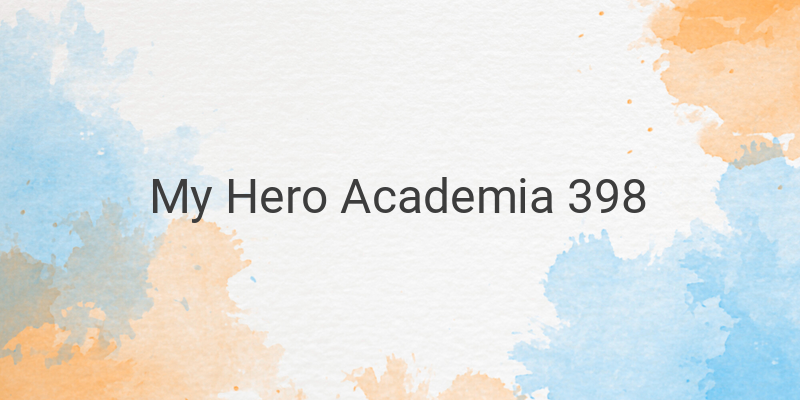 Revealing All Might's Past: Pertarungan Epik di My Hero Academia 398