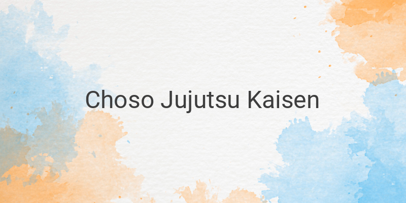 Choso: Kakak Kuat dari Itadori Yuji dalam Jujutsu Kaisen