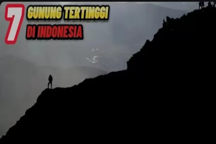 Gunung Tertinggi di Indonesia: Menikmati Keindahan Pendakian dan Tantangan Baru