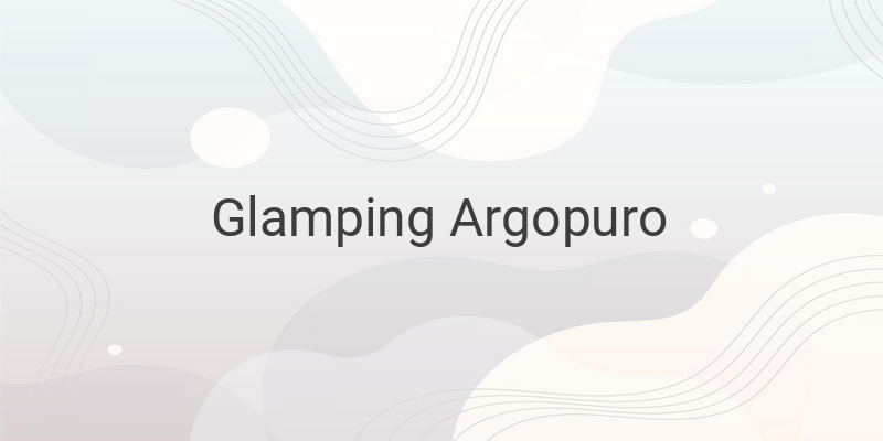 Nikmati Pengalaman Menginap yang Memukau di Glamping Argopuro, Probolinggo